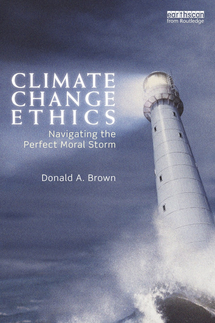 Climate Change Ethics Climate Change Ethics
