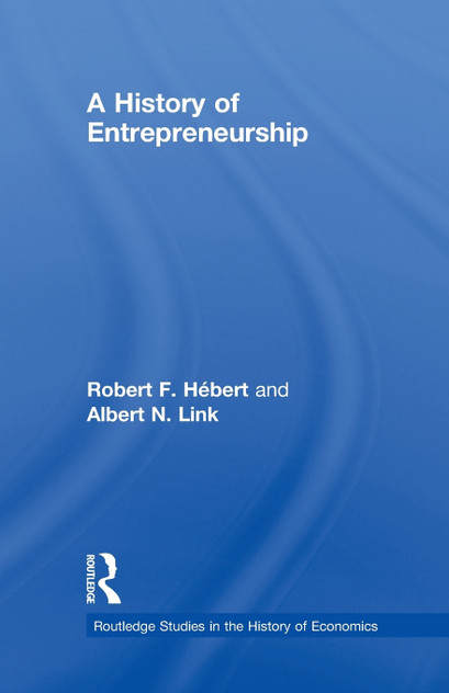 A History of Entrepreneurship A History of Entrepreneurship