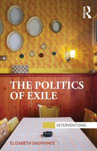 The Politics of Exile The Politics of Exile