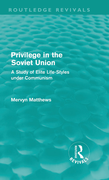 Privilege in the Soviet Union (Routledge Revivals)