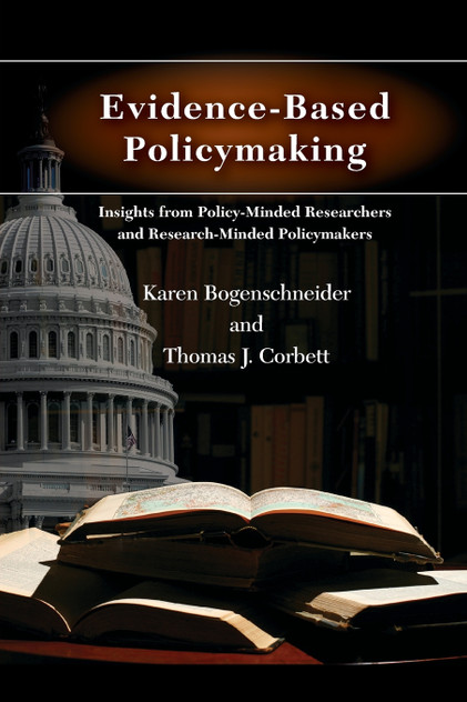 Evidence-Based Policymaking Evidence-Based Policymaking