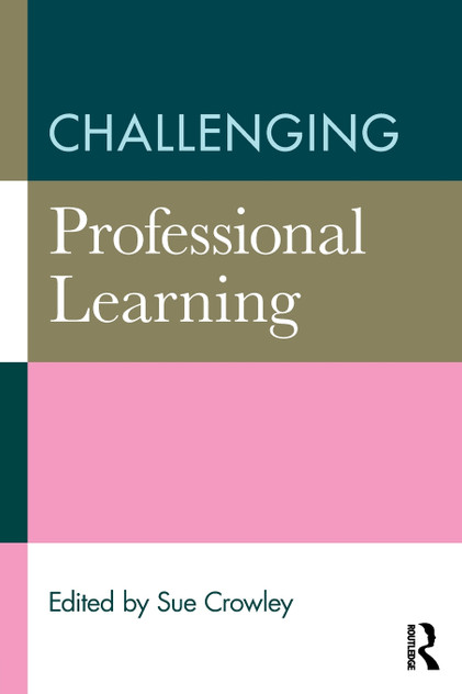 Challenging Professional Learning Challenging Professional Learning