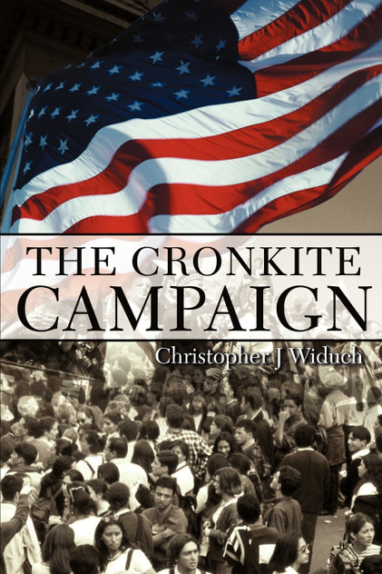 The Cronkite Campaign The Cronkite Campaign