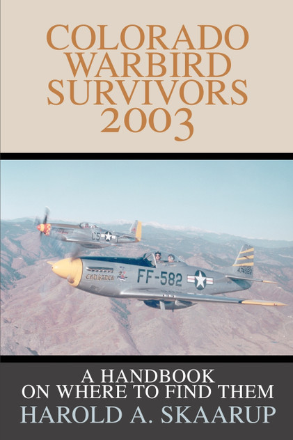 Colorado Warbird Survivors 2003 Colorado Warbird Survivors 2003