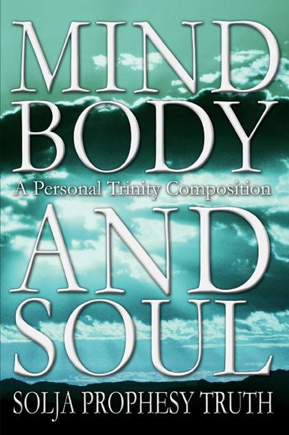 Mind Body and Soul Mind Body and Soul