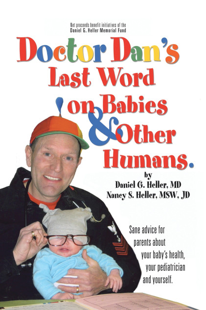 Dr. Dan's Last Word on Babies and Other Humans Dr. Dan's Last Word on Babies and Other Humans