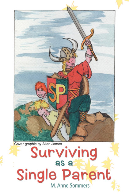 Surviving as a Single Parent Surviving as a Single Parent
