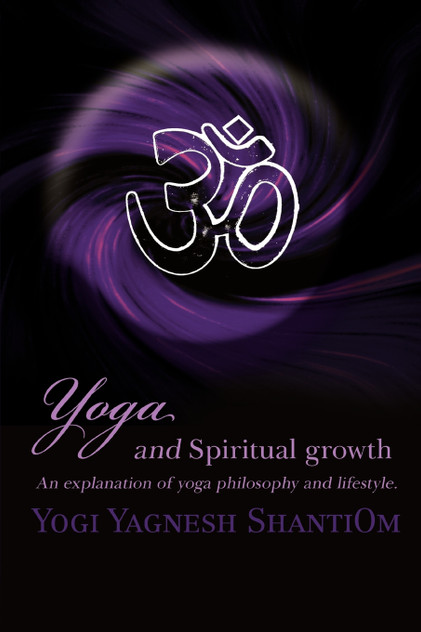 Yoga and Spiritual Growth Yoga and Spiritual Growth