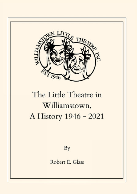 The Little Theatre in Williamstown, A History 1946- 2021