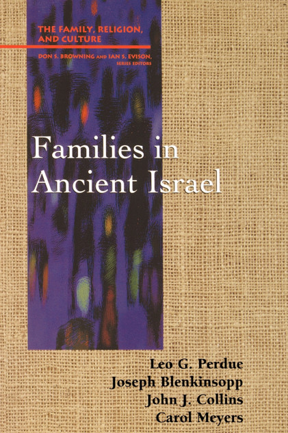 Families in Ancient Israel Families in Ancient Israel