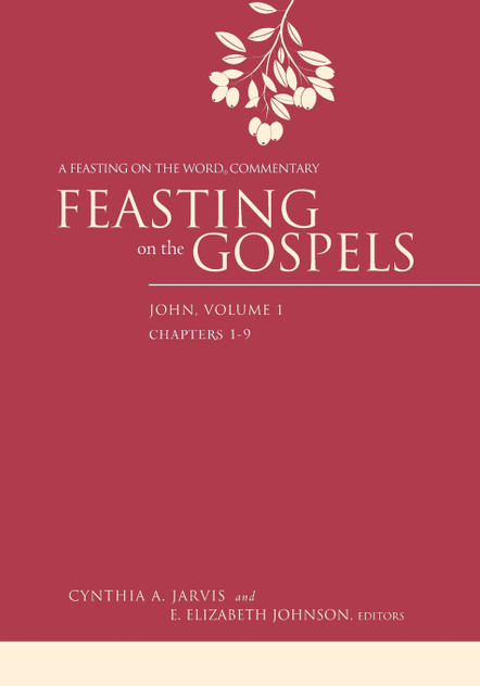 Feasting on the Gospels, John Volume 1 Feasting on the Gospels, John Volume 1
