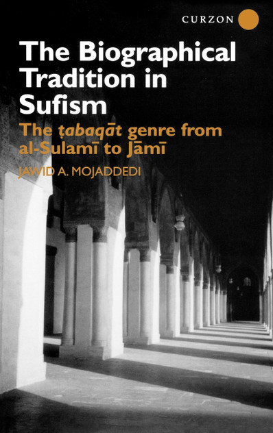 The Biographical Tradition in Sufism The Biographical Tradition in Sufism