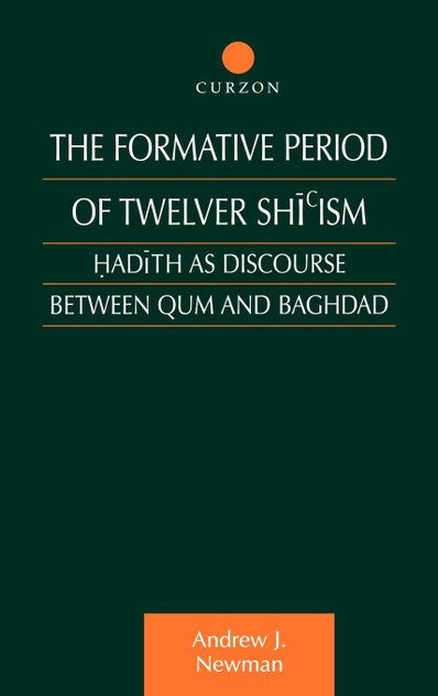 The Formative Period of Twelver Shi'ism The Formative Period of Twelver Shi'ism