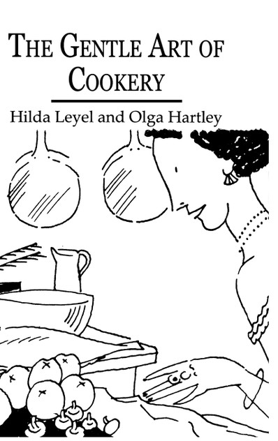 The Gentle Art Of Cookery The Gentle Art Of Cookery