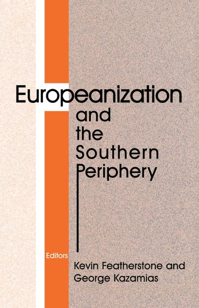 Europeanization and the Southern Periphery Europeanization and the Southern Periphery