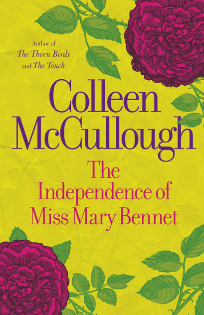 INDEPENDENCE OF MISS MARY BENNET INDEPENDENCE OF MISS MARY BENNET