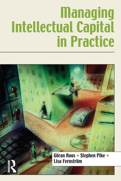 Managing Intellectual Capital in Practice Managing Intellectual Capital in Practice