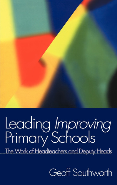 Leading Improving Primary Schools Leading Improving Primary Schools
