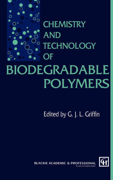 Chemistry and Technology of Biodegradable Polymers