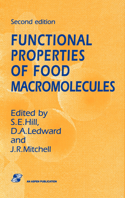 Functional Properties of Food Macromolecules Functional Properties of Food Macromolecules
