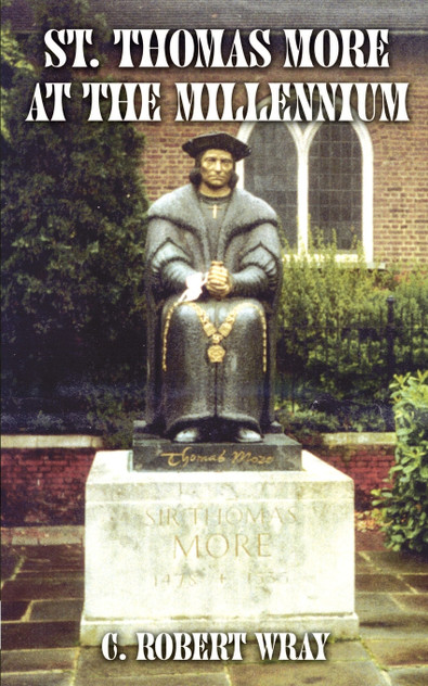 St. Thomas More at the Millennium St. Thomas More at the Millennium