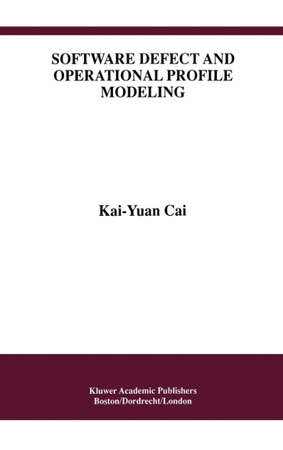 Software Defect and Operational Profile Modeling