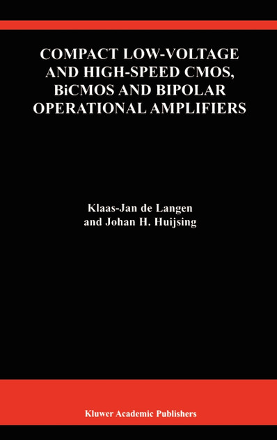 Compact Low-Voltage and High-Speed CMOS, BICMOS and Bipolar Operational Amplifiers