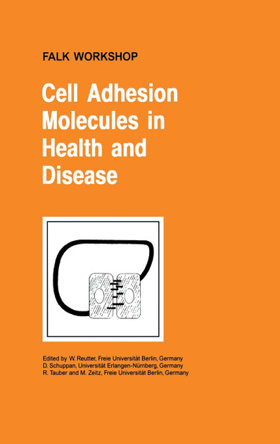 Cell Adhesion Molecules in Health and Disease Cell Adhesion Molecules in Health and Disease