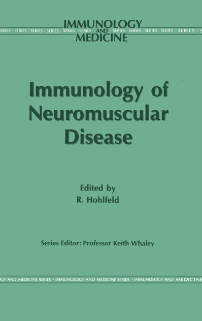 Immunology of Neuromuscular Disease Immunology of Neuromuscular Disease