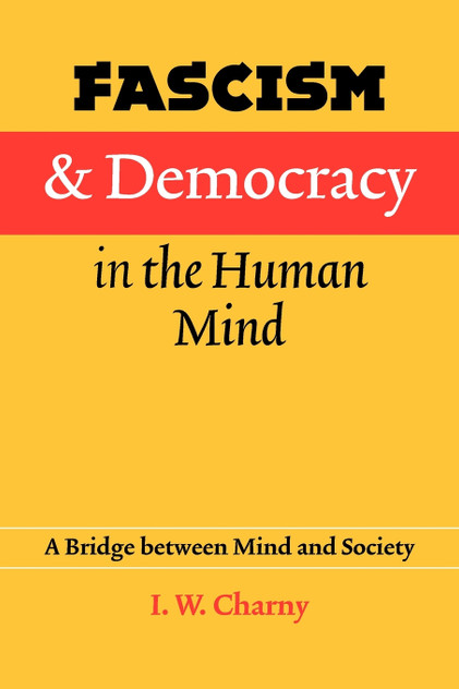 Fascism and Democracy in the Human Mind Fascism and Democracy in the Human Mind