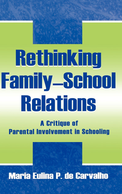 Rethinking Family-school Relations
