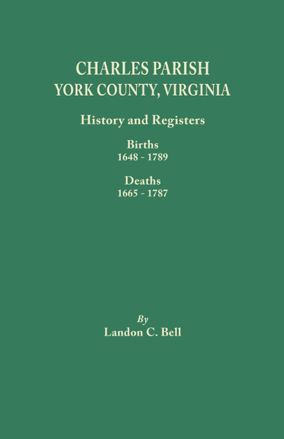 Charles Parish, York County, Virginia. History and Registers