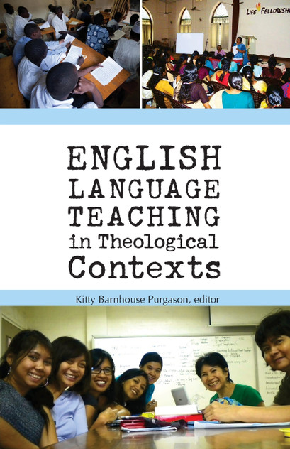 English Language Teaching in Theological Contexts English Language Teaching in Theological Contexts