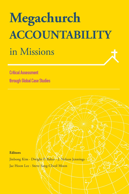 Megachurch Accountability in Missions Megachurch Accountability in Missions