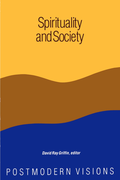 Spirituality and Society Spirituality and Society