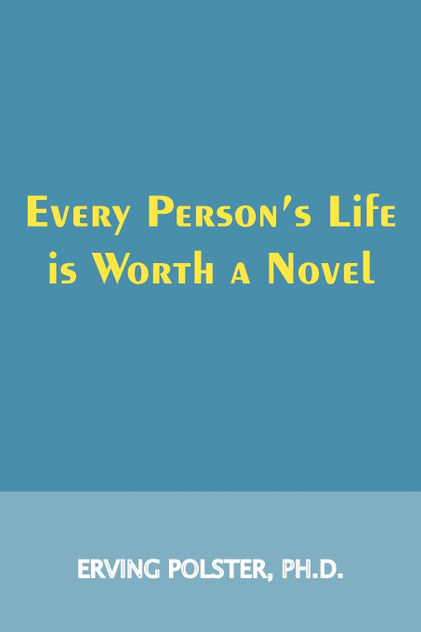 Every Person's Life is Worth a Novel Every Person's Life is Worth a Novel