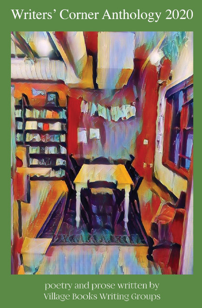 Writers' Corner Anthology 2020 Writers' Corner Anthology 2020