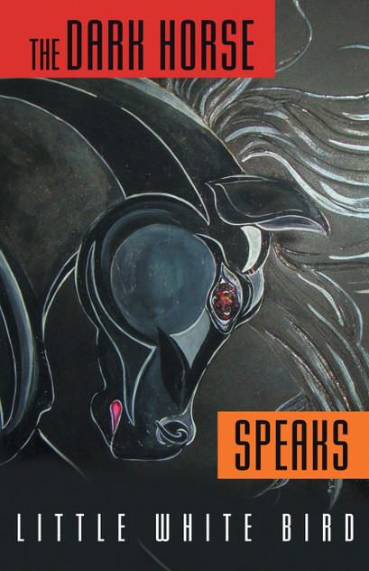 The Dark Horse Speaks The Dark Horse Speaks