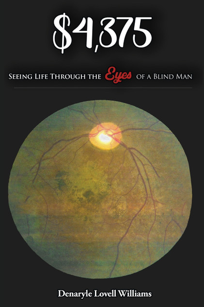 $4,375.00 Seeing Life through the Eyes of a Blind Man $4,375.00 Seeing Life through the Eyes of a Blind Man