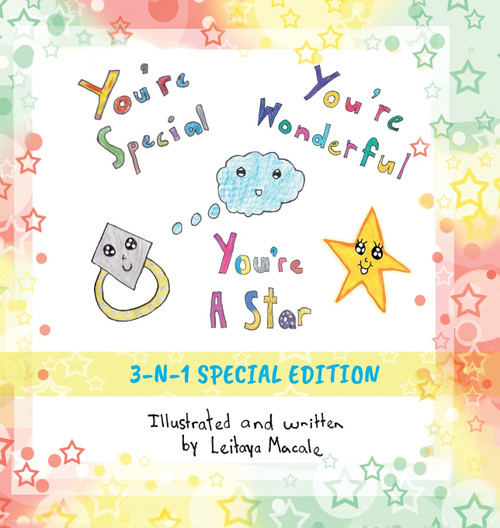 You're Special, You're Wonderful and You're a Star You're Special, You're Wonderful and You're a Star