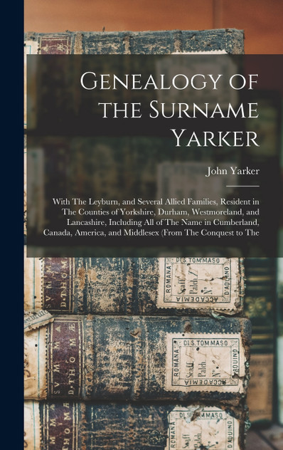 Genealogy of the Surname Yarker