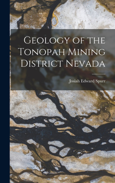 Geology of the Tonopah Mining District Nevada Geology of the Tonopah Mining District Nevada