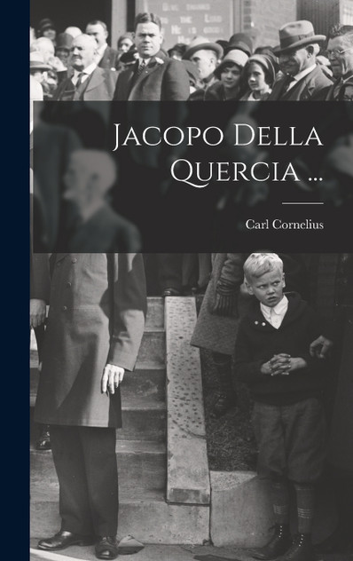 Jacopo Della Quercia ...