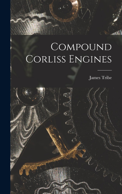 Compound Corliss Engines Compound Corliss Engines
