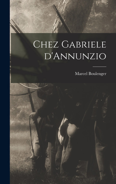 Chez Gabriele d'Annunzio Chez Gabriele d'Annunzio