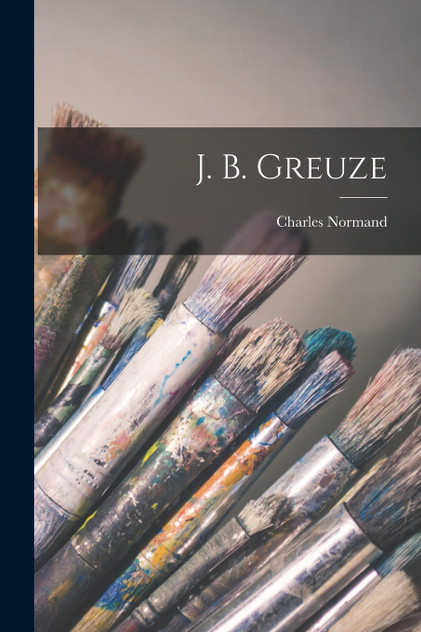 J. B. Greuze J. B. Greuze