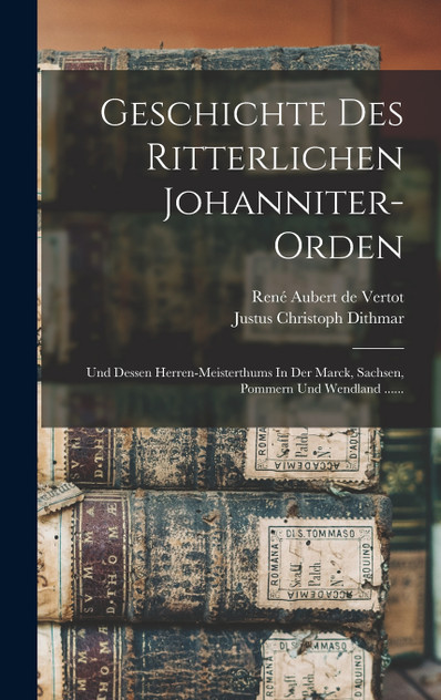 Geschichte Des Ritterlichen Johanniter-orden Geschichte Des Ritterlichen Johanniter-orden