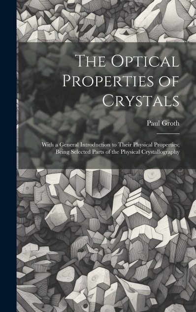 The Optical Properties of Crystals The Optical Properties of Crystals