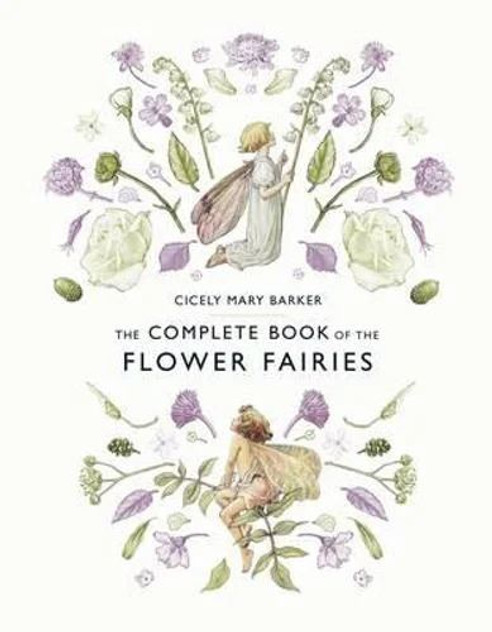 The Complete Book of the Flower Fairies The Complete Book of the Flower Fairies