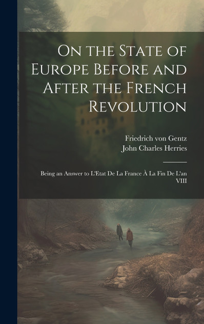 On the State of Europe Before and After the French Revolution On the State of Europe Before and After the French Revolution